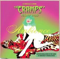 63 Nuggets From The Cramps Record Vault 2CD
