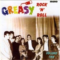 Greasy Rock 'n' Roll Volume 10 CD