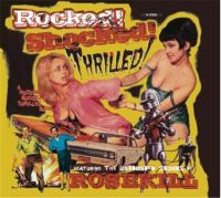 Rosekill Rocked! Shocked! Thrilled! CD