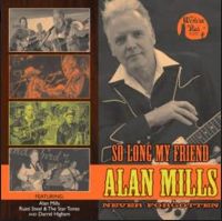 Alan Mills Darrel Higham and Rusti Steel So Long My Friend 10" LP rockabilly vinyl at Raucous Records.