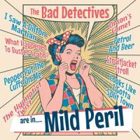 Bad Detectives Are In Mild Peril 10" LP vinyl at Raucous Records.