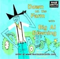 Big Al Downing Down On The Farm vinyl 7" EP
