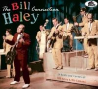 The Bill Haley Connection CD 1950s rock 'n' roll at Raucous Records.