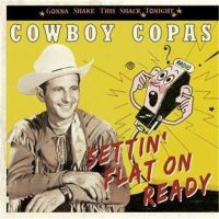 Cowboy Copas Settin' Flat On Ready CD
