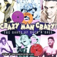 Crazy Man Crazy - Roots Of Rock 'n' Roll 2CD