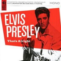 Elvis Presley That's Alright CD complete 1950s Rock 'n' Roll at Raucous Records.