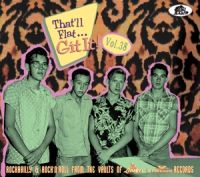That'll Flat Git It Volume 38 Liberty and Freedom Records CD 1950s rock 'n' roll at Raucous Records.
