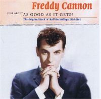 Freddy Cannon Just About As Good As It Gets 2CD