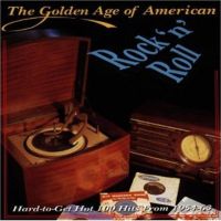 Golden Age Of American Rock 'n' Roll Volume 1 CD