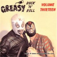 Greasy Rock 'n' Roll Volume 13 CD