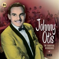 Johnny Otis Essential Recordings 2CD