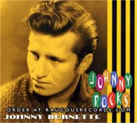 Johnny Burnette Johnny Rocks! CD