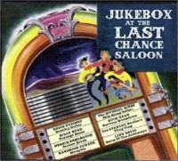 Jukebox At The Last Chance Saloon CD