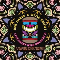 Keb Darge and Little Edith Legendary Wild Rockers volume 2 CD 0730003121425