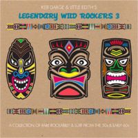 Keb Darge and Little Edith's Legendary Wild Rockers Volume 3 CD 0730003123825
