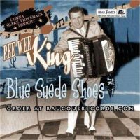 Pee Wee King Blue Suede Shoes (Gonna Shake This Shack Tonight) CD