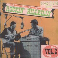 Rockin' Hillbilly Volume 2 CD 1950s rockabilly at Raucous Records.