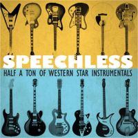 Speechless Western Star Instrumentals 2CD