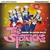 Spotnicks Surfin' in Outer Space CD