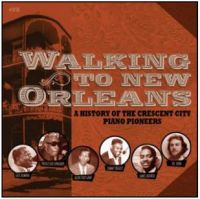 Walking To New Orleans A History Of The Crescent City Piano Pioneers 4-CD set