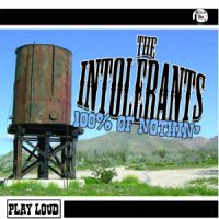 Intolerants 100% of Nuthin' CD