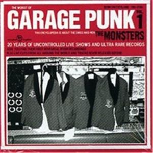 The Monsters Worst Of Garage Punk Volume 1 CD Voodoo Rhythm at Raucous Records.