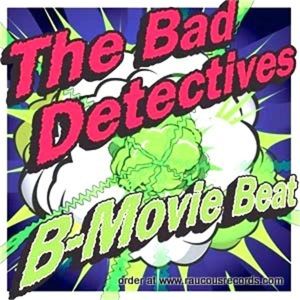 Bad Detectives B-Movie Beat CD