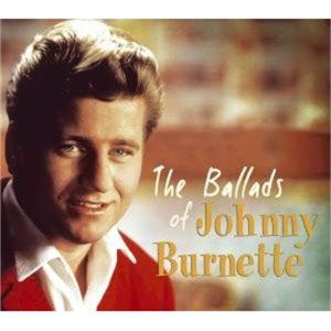 Ballads Of Johnny Burnette CD