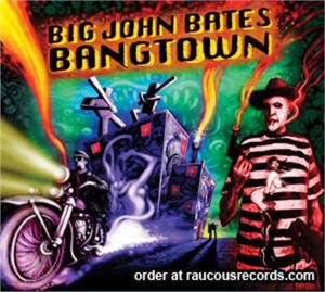 Big John Bates Bangtown CD