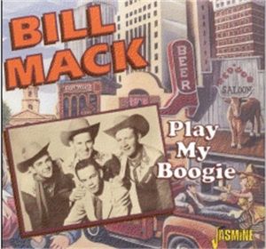 Bill Mack Play My Boogie CD