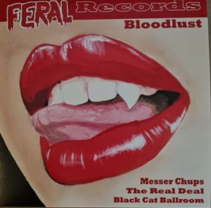 Messer Chups Feral Records Bloodlust 7" EP horror surf and halloween rockabilly at Raucous Records.