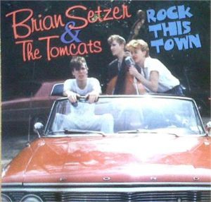 Brian Setzer and The Tomcats Rock This Town CD