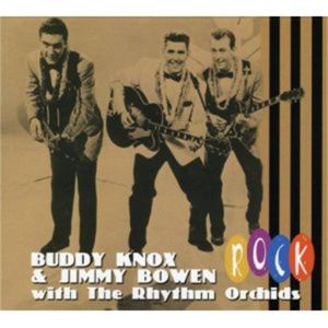 Buddy Knox and Jimmy Bowen Rock CD