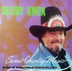 Buddy Knox Sweet Country Music vinyl LP at Raucous Records.