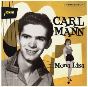 Carl Mann Mona Lisa CD 1950s Sun rockabilly at Raucous Records.