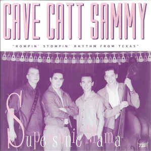 Cave Catt Sammy Supersonic Mama 7" EP rockabilly vinyl at Raucous Records.