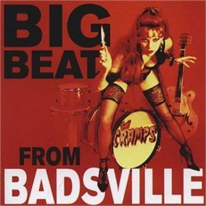 Cramps Big Beat From Badsville CD