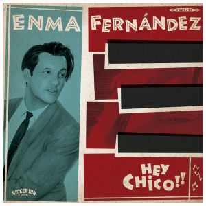 Enma Fernandez Hey Chico LP piano rock 'n' roll vinyl at Raucous Records.