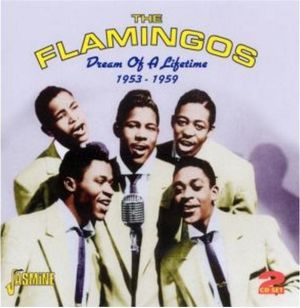 The Flamingos Dream Of A Lifetime 1953-1959 2CD