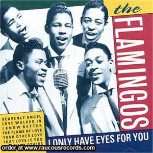 Flamingos I Only Have Eyes For You CD