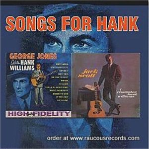 George Jones and Jack Scott Songs For Hank CD 5013929986626