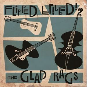 The Glad Rags Flipped Flipped 10" LP Westerb Star rockabilly vinyl at Raucous Records.