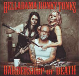 Hellabama Honky Tonks Barbershop of Death CD