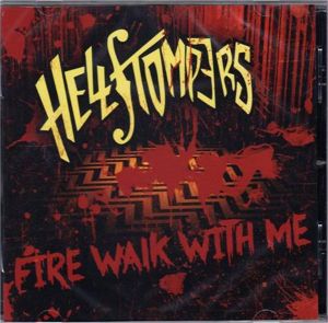 The Hellstompers Fire Walk With Me CD psychobilly at Raucous Records.