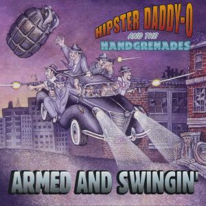 Hipster Daddy-O Armed and Swingin' CD
