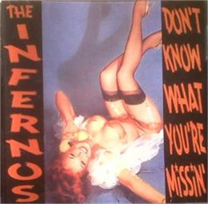 Infernos Don't Know What You're Missin' CD rockabilly at Raucous Records.