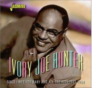 Ivory Joe Hunter Since I Met You Baby CD