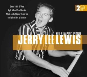 Jerry Lee Lewis and his Pumping Piano 2CD