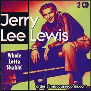 Jerry Lee Lewis Whole Lotta Shakin 2CD 8712273020198
