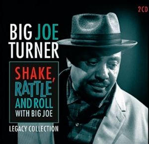 Big Joe Turner Shake Rattle and roll